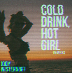 Jody Wisternoff – Cold Drink, Hot Girl (Remixes)